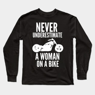 Never underestimate a woman Long Sleeve T-Shirt